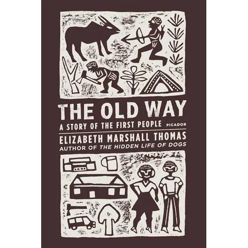 The Old Way: A Story of the First People