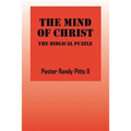 The Mind of Christ: The Biblical Puzzle