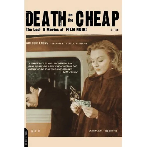 Death on the Cheap: The Lost B Movies of Film Noir