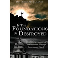 If the Foundations be Destroyed