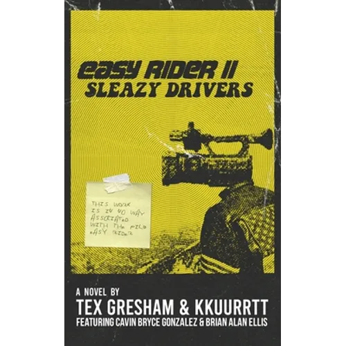 Easy Rider II: Sleazy Driver(s)