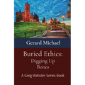 Buried Ethics: Digging Up Bones