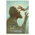 Chosen to Heal: Gifted Catholics Share Stories of God's Miraculous Healing Power