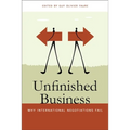 Unfinished Business: Why International Negotiations Fail