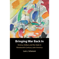 Bringing War Back in: Victory, Defeat, and the State in Nineteenth-Century Latin America