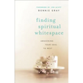 Finding Spiritual Whitespace: Awakening Your Soul to Rest