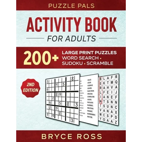 Activity Book For Adults: 200+ Large Print Sudoku, Word Search, and Word Scramble Puzzles