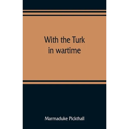 With the Turk in wartime