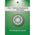 How to Overcome Hopelessness and Despair