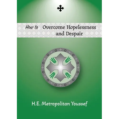 How to Overcome Hopelessness and Despair