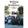 Killing with Kindness: Haiti, International Aid, and NGOs
