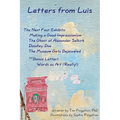 Letters from Luis: The Next Four Exhibits