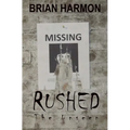 Rushed: The Unseen