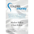 Couples Money: What Every Couple Should Know about Money and Relationships