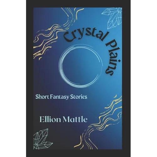 Crystal Plains: Short Fantasy Stories
