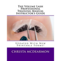 The Volume Lash Professional Training Manual Instructor's Guide