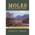 Moles in the Eagle's Nest