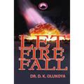 Let Fire Fall