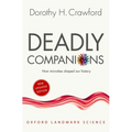Deadly Companions: How Microbes Shaped Our History
