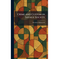 Crime and Custom in Savage Society