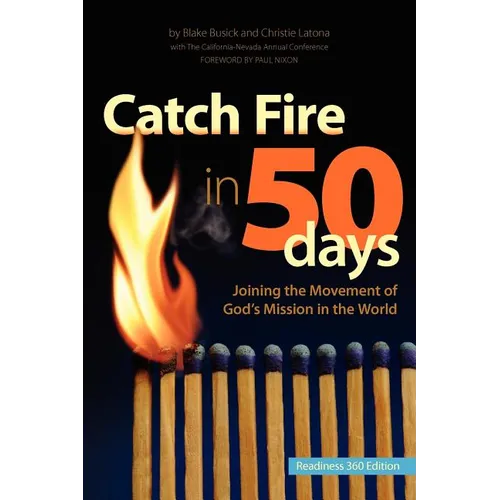 Catch Fire in 50 Days - Readiness 360 Edition
