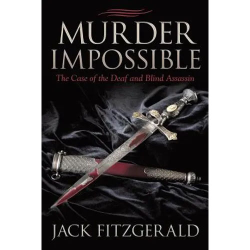 Murder Impossible: The Case of the Deaf and Blind Assassin