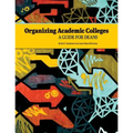 Organizing Academic Colleges: A Guide for Deans