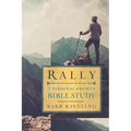 Rally: A Personal Growth Bible Study