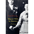 Man and Wife in America: A History