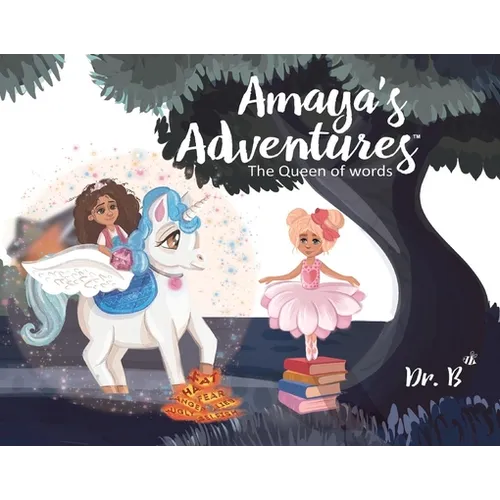 Amaya's Adventures: The Queen of Words