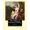 The Valley of Decision (1901). By: Edith Wharton: Novel (Original Classics)