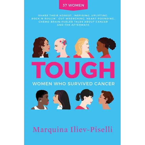 Tough: Women Who Survived Cancer