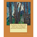 The Book of the Damned. By: Charles Fort ( Dealing with various types of anomalous phenomena including UFOs, )
