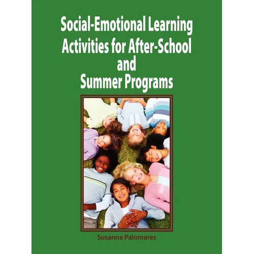 Social-Emotional Learning Activities for After-School and Summer Programs