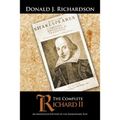 The Complete Richard II: An Annotated Edition of the Shakespeare Play