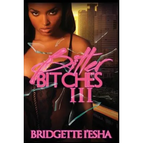 Bitter Bitches 3