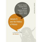 January 6 and the Politics of History