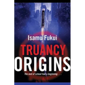 Truancy Origins