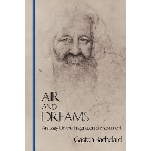 Air and Dreams: An Essay on the Imagination of Movement