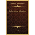 On Sophistical Refutations