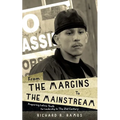 From The Margins To The Mainstream
