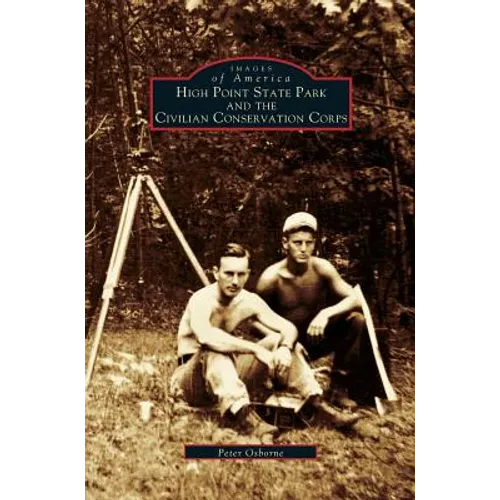 High Point State Park and the Civilian Conservation Corps