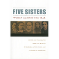 Five Sisters: Women Against the Tsar