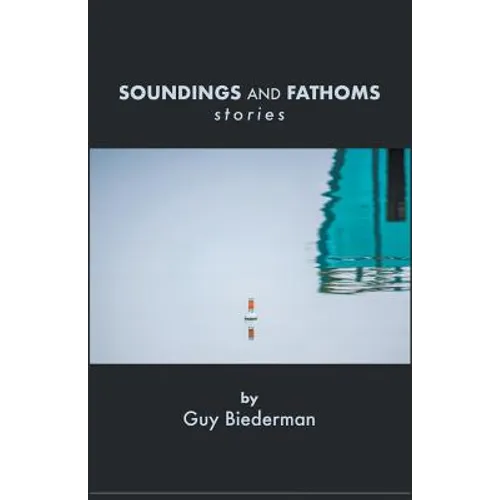 Soundings And Fathoms: stories