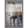 Become a Lifter-Upper