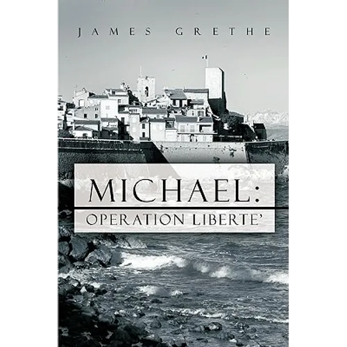 Michael: Operation Liberte'
