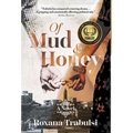 Of Mud and Honey