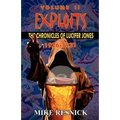 Exploits: The Chronicles of Lucifer Jones Volume II