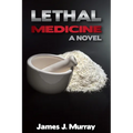 Lethal Medicine