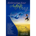 Embracing Your Authentic Self - Women's Intimate Stories of Self-Discovery & Transformation